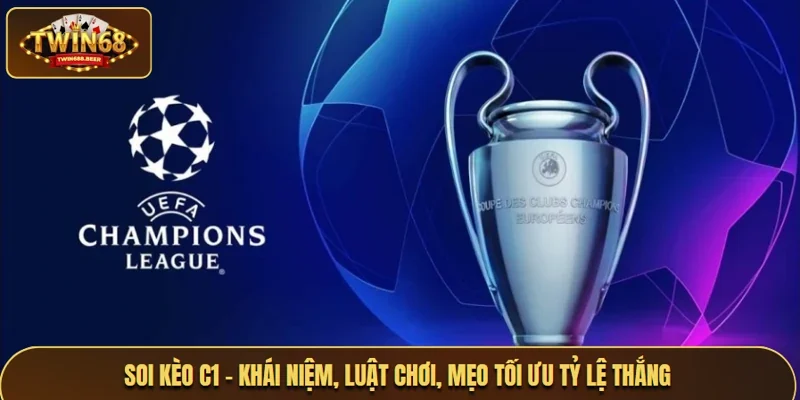 Soi kèo C1
